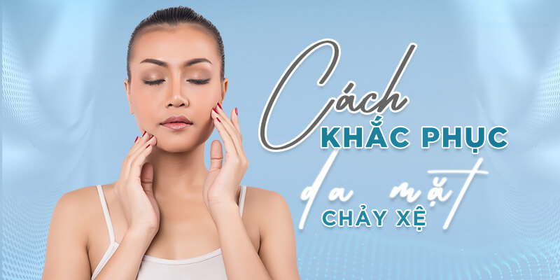 cách khắc phục da mặt bị chảy xệ